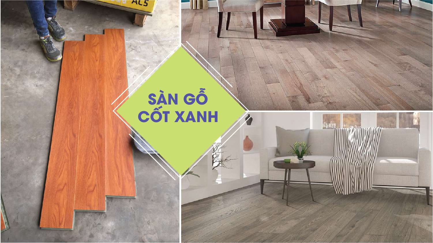 san-go-cot-xanh-1-1 Sàn gỗ Indonesia là một trong những loại sàn gỗ được nhiều khách hàng đánh giá cao